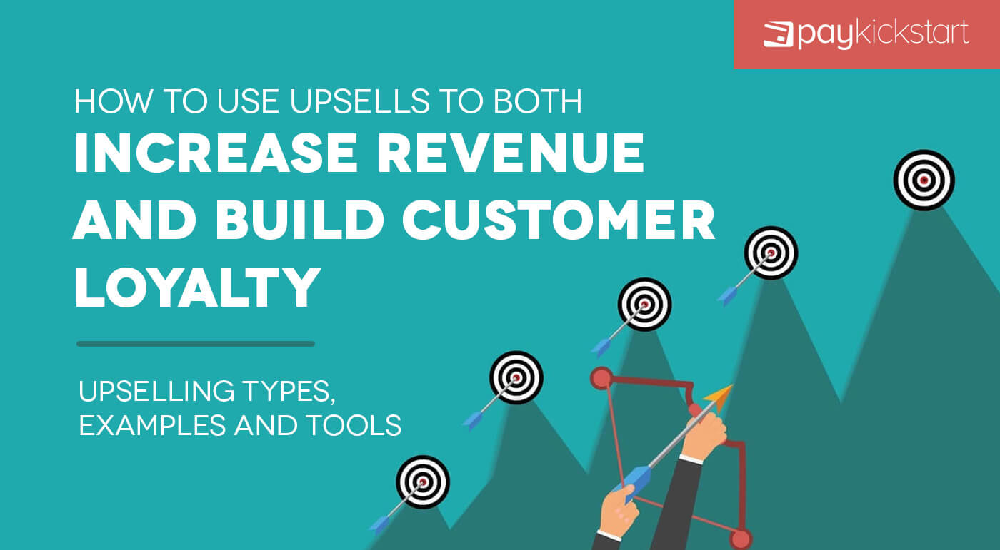 How to Use Upsells to Increase Revenue and Build Customer Loyalty ...