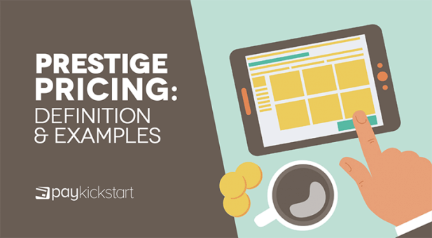 prestige-pricing-definition-and-examples-paykickstart