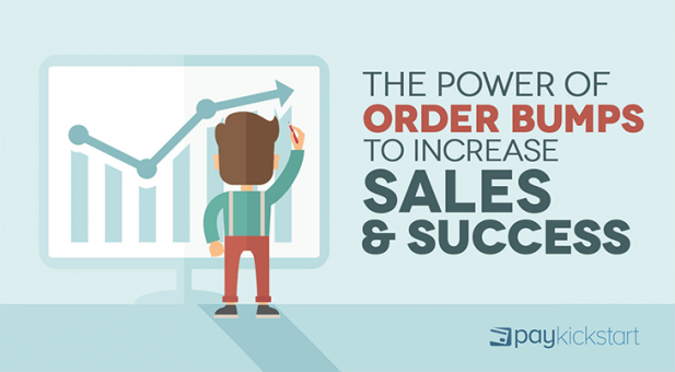 The Power of Order Bumps to Increase Sales - PayKickstart