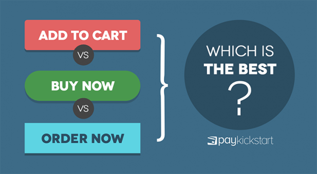 Add to Cart vs Buy Now vs Order Now, Which Is The Best? - PayKickstart