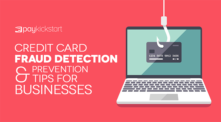 Credit Card Fraud Detection and Prevention Tips for Businesses | PayKickstart